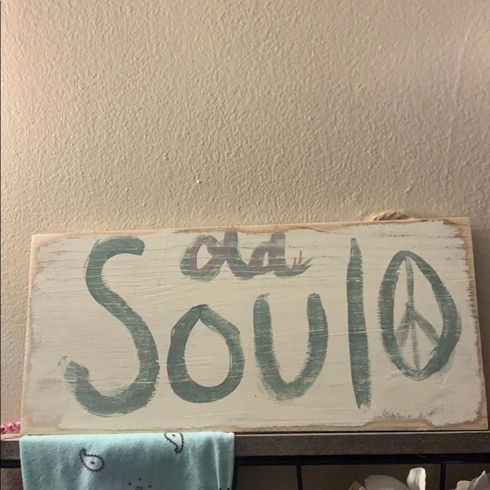Hippie decor old soul sign